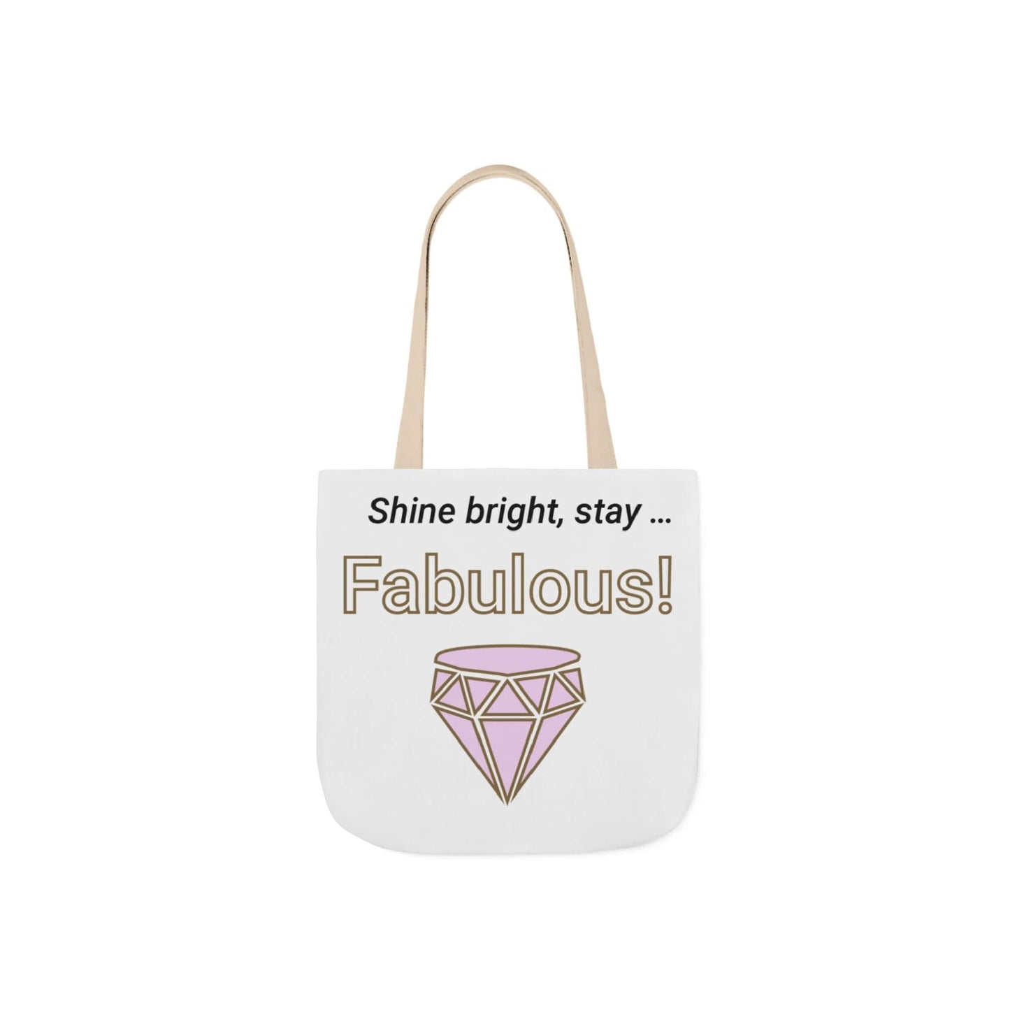 Printify Accessories 13" × 13'' / Beige Stay Fabulous Tote Bag