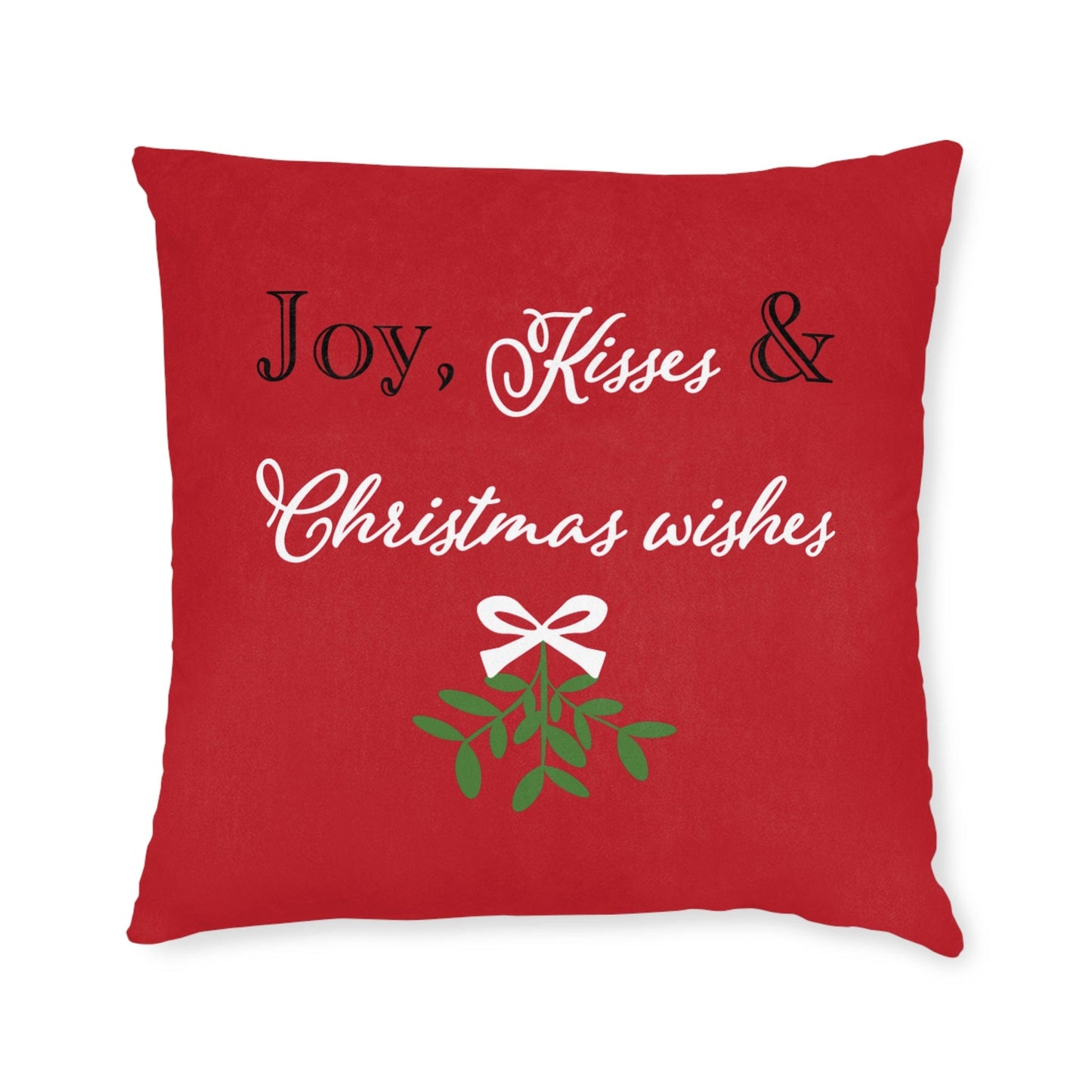 Printify Home Decor 22" × 22" Mistletoe Joy, Kisses, Christmas Wishes Cushion