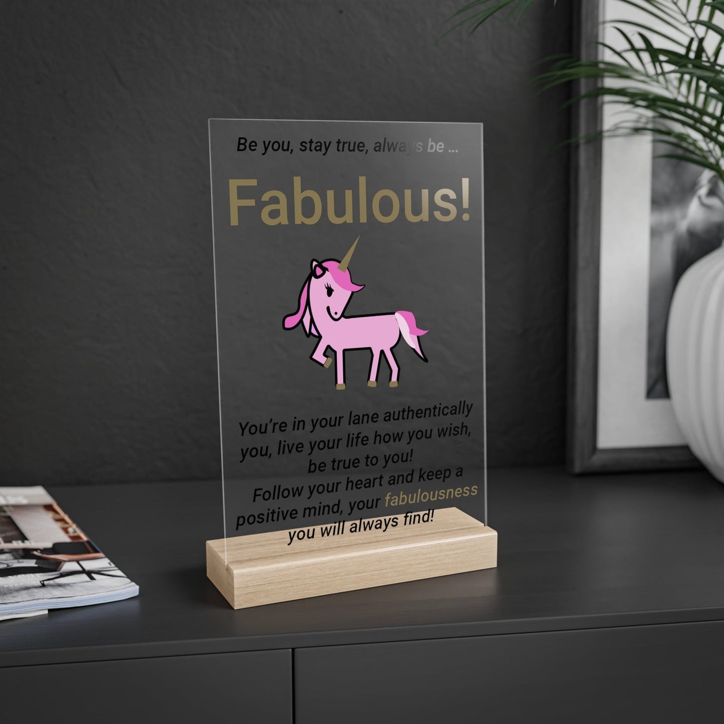 Printify Home Decor Fabulous Unicorn Acrylic Sign with Wooden Stand