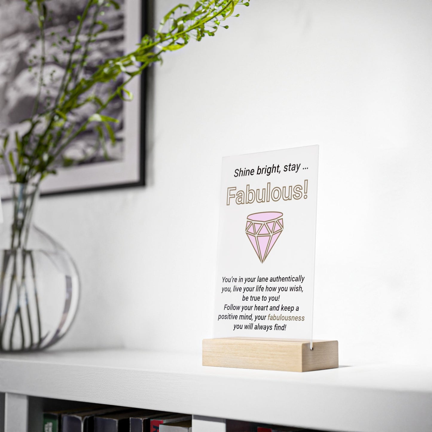Printify Home Decor Stay Fabulous Acrylic Sign with Wooden Stand