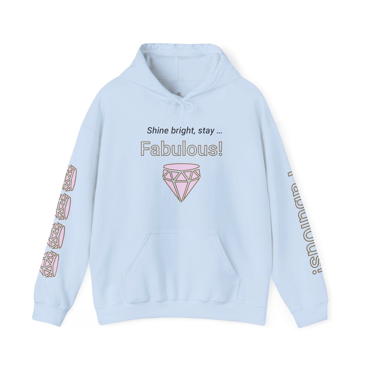 Printify Hoodie Light Blue / S Stay Fabulous Hooded Sweatshirt