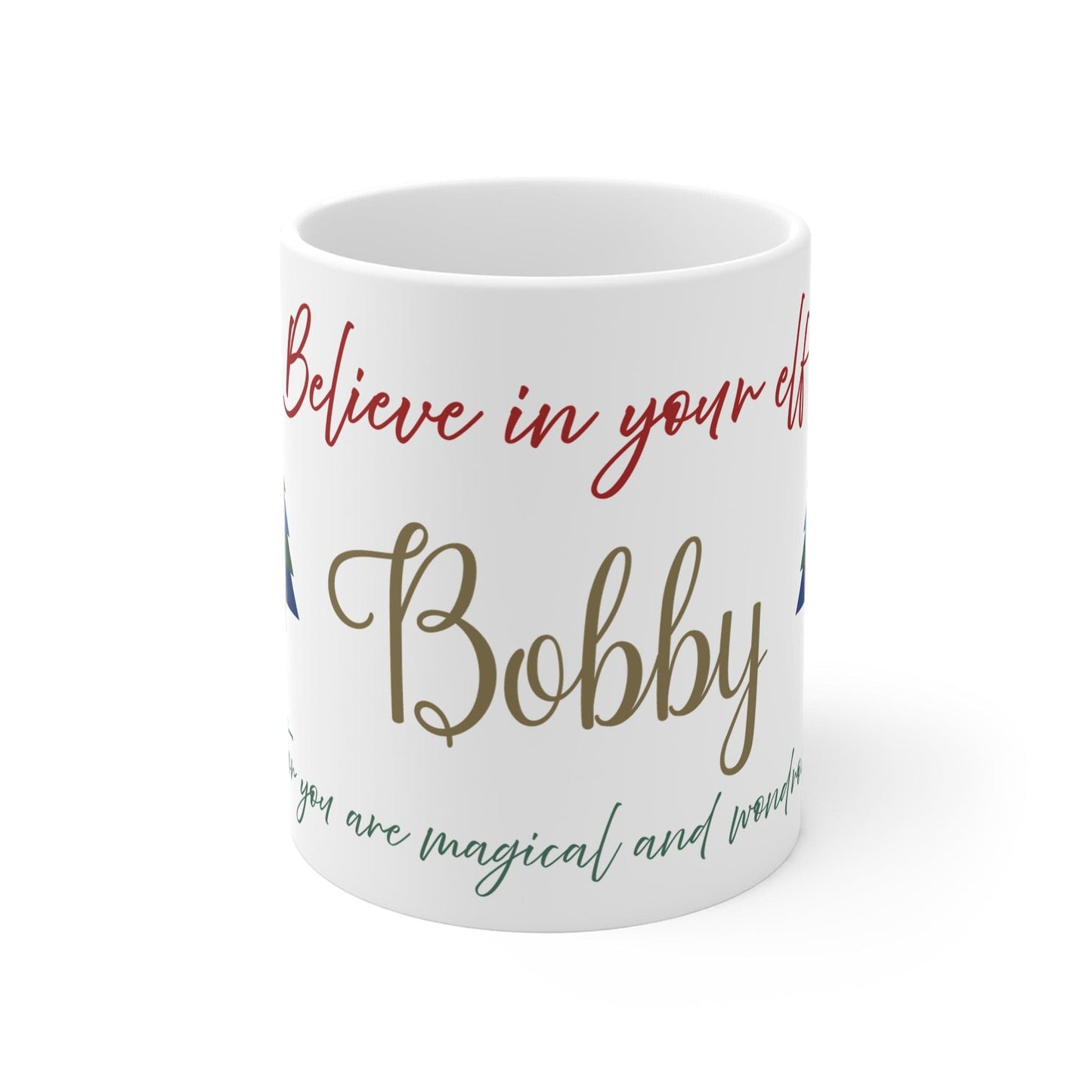 Printify Mug 11oz Believe in Your Elf Personalised Mug
