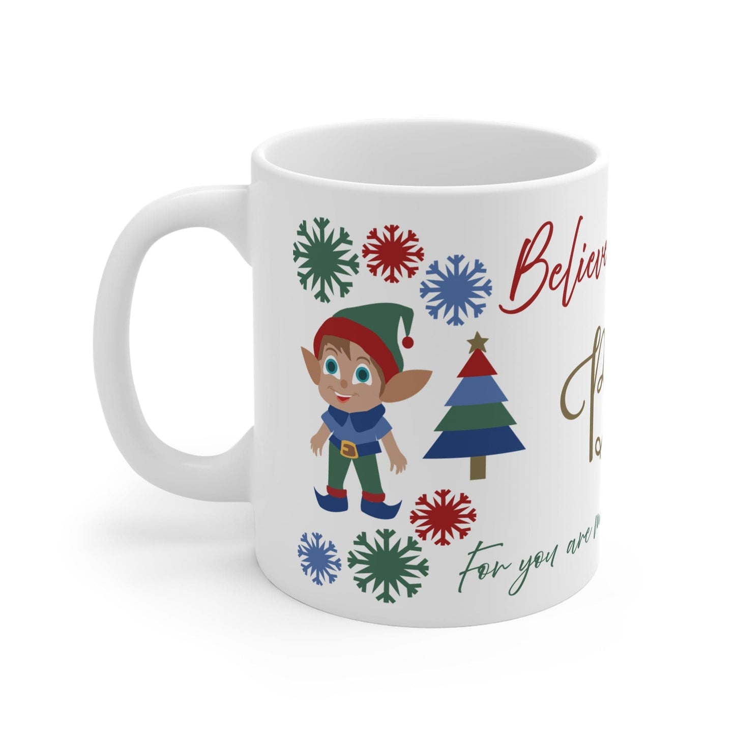 Printify Mug 11oz Believe in Your Elf Personalised Mug