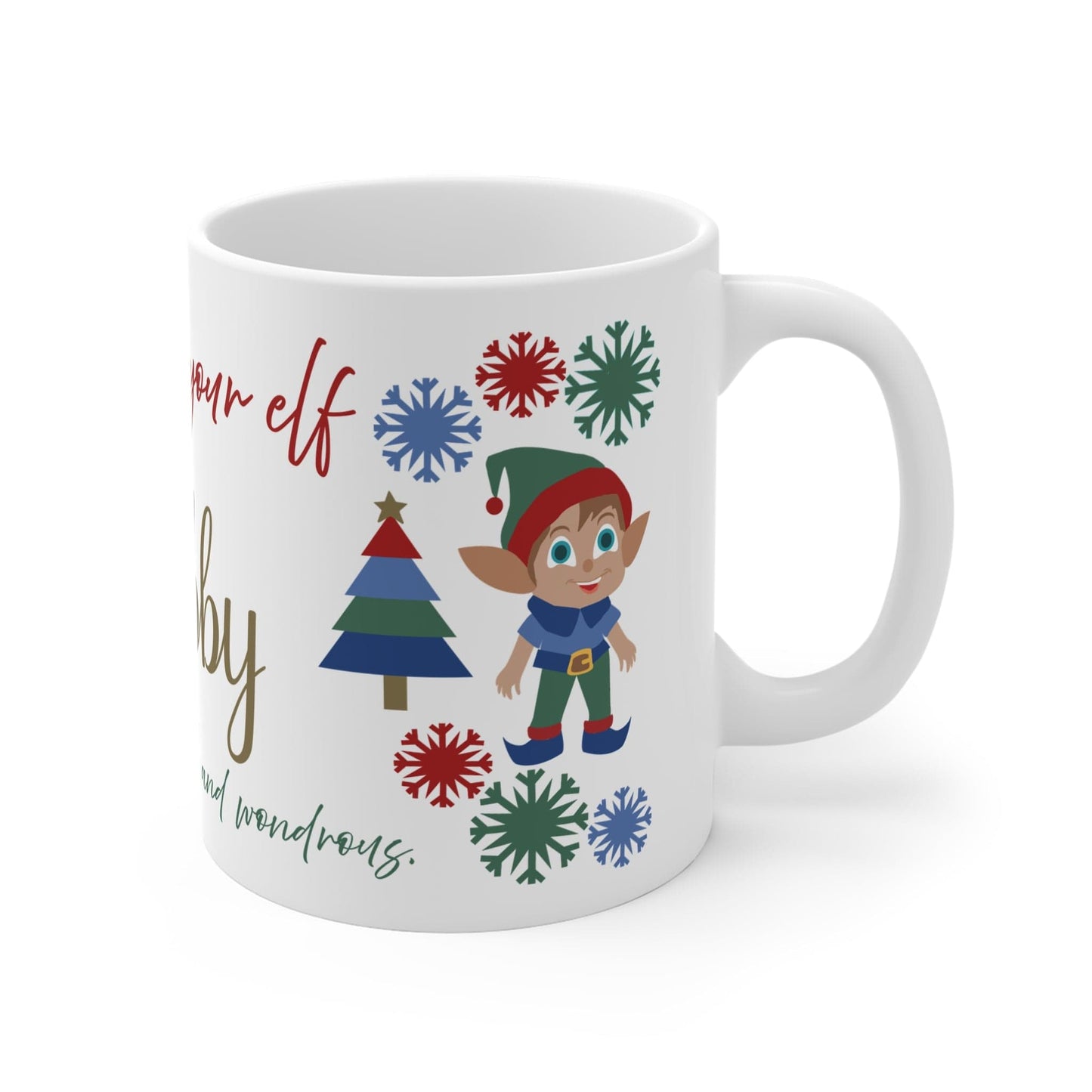 Printify Mug 11oz Believe in Your Elf Personalised Mug