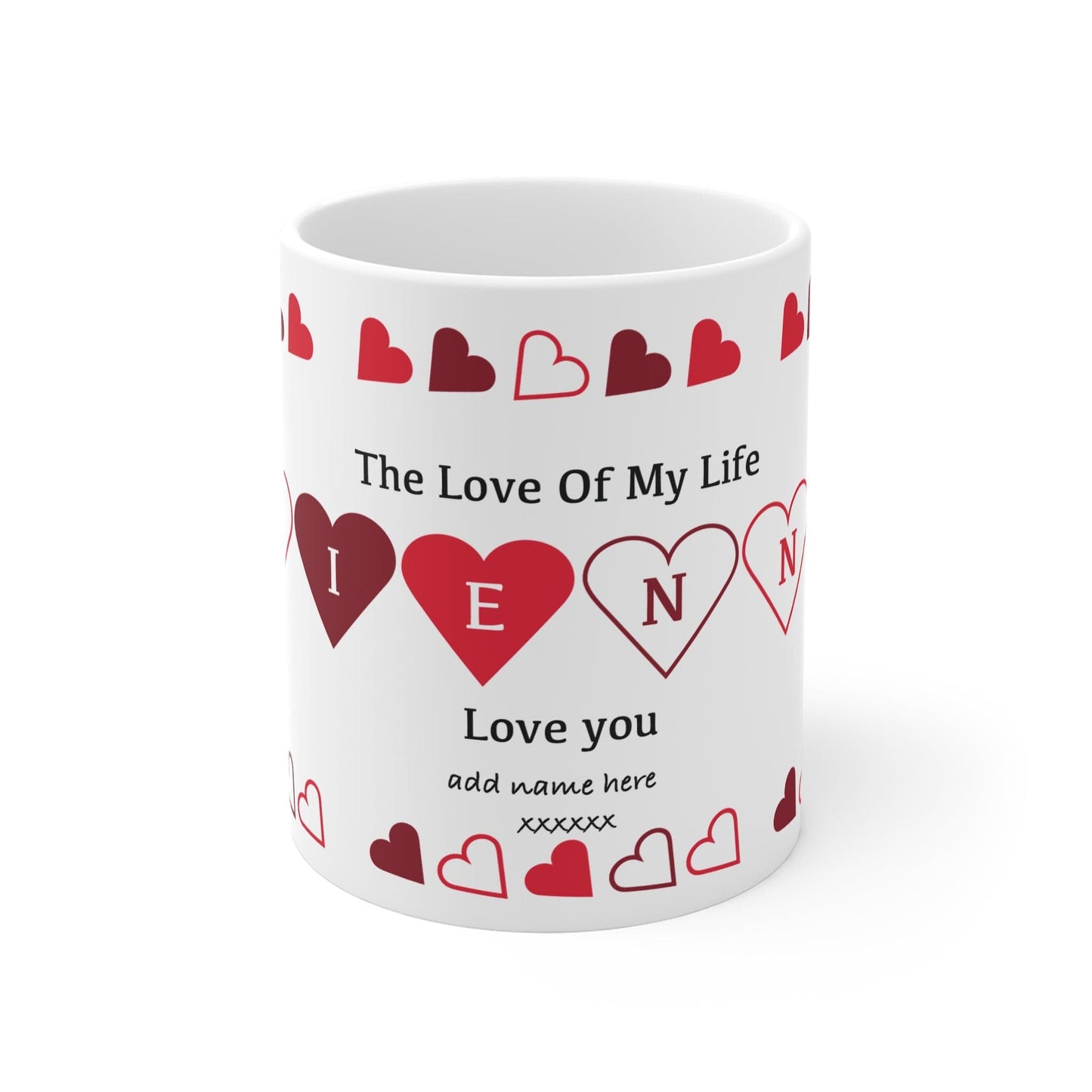 Printify Mug 11oz Personalised Name Love of my life Mug with Red Hearts