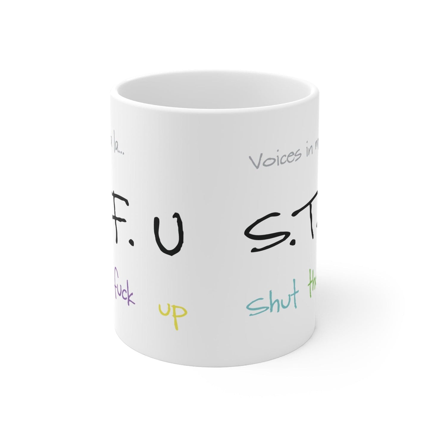 Printify Mug 11oz Shut the F*ck up 11oz Mug