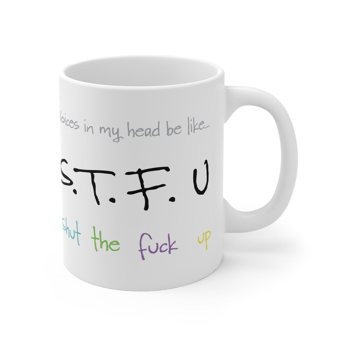 Printify Mug 11oz Shut the F*ck up 11oz Mug