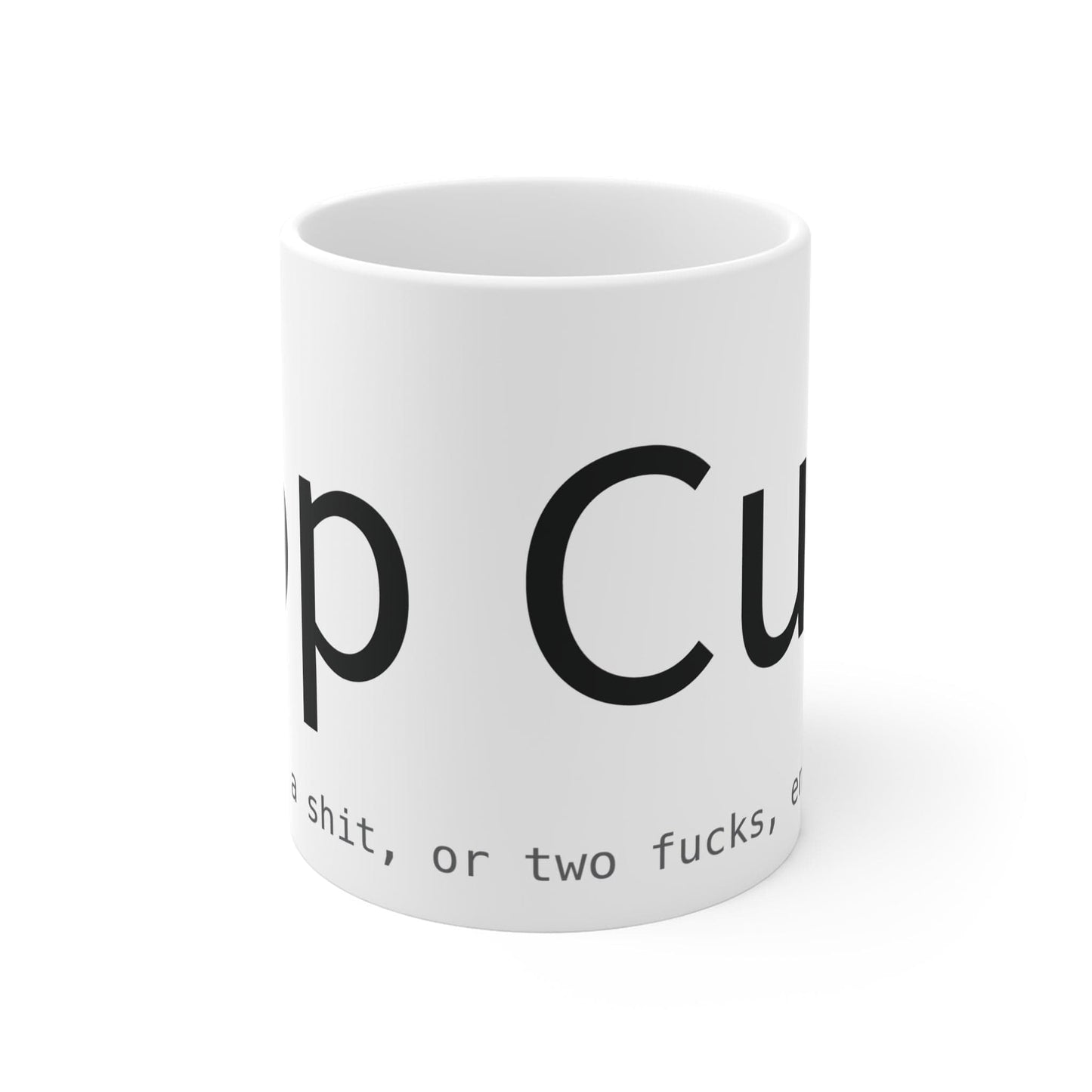 Printify Mug 11oz Top C*nt 11oz Mug