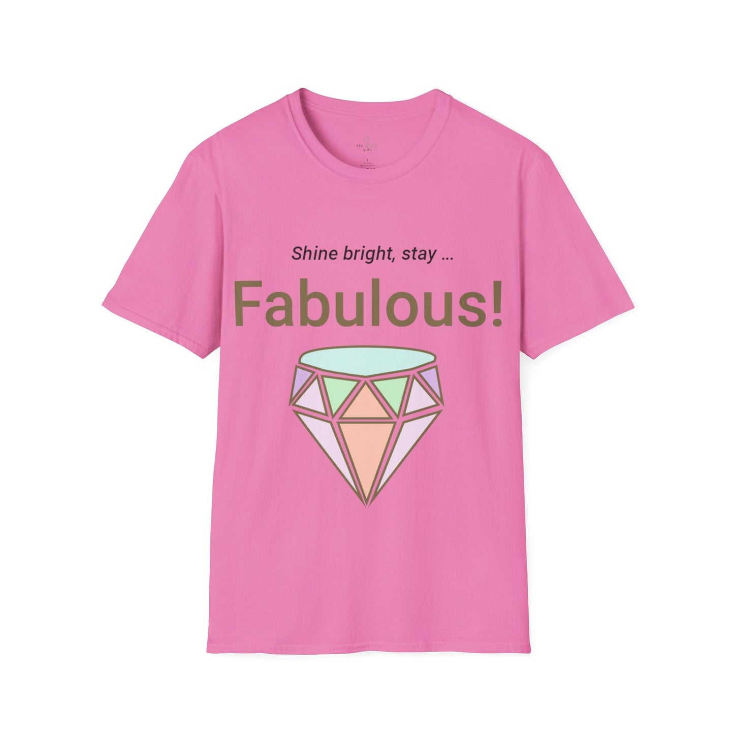 Printify T-Shirt Azalea / S Stay Fabulous T-Shirt