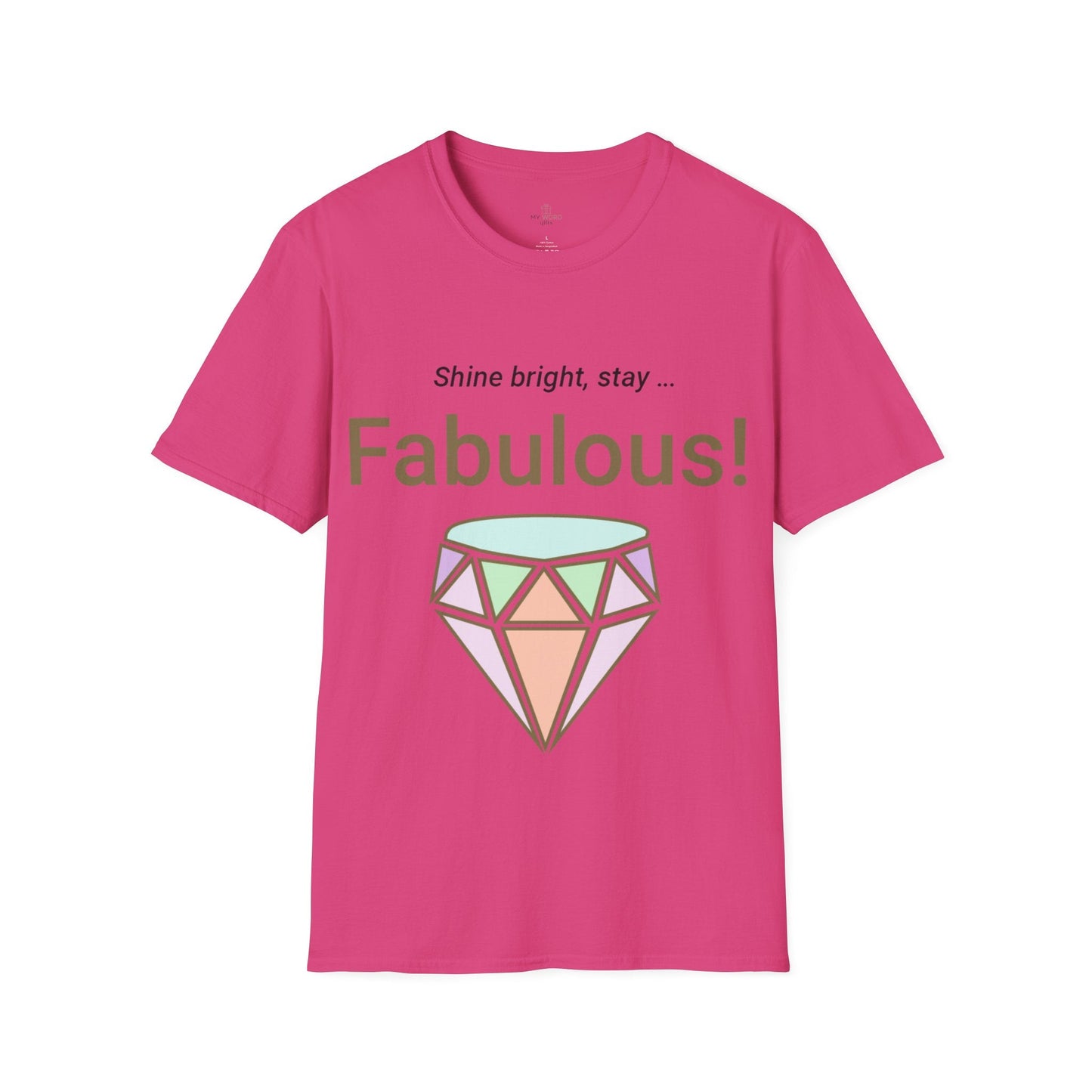 Printify T-Shirt Heliconia / S Stay Fabulous T-Shirt