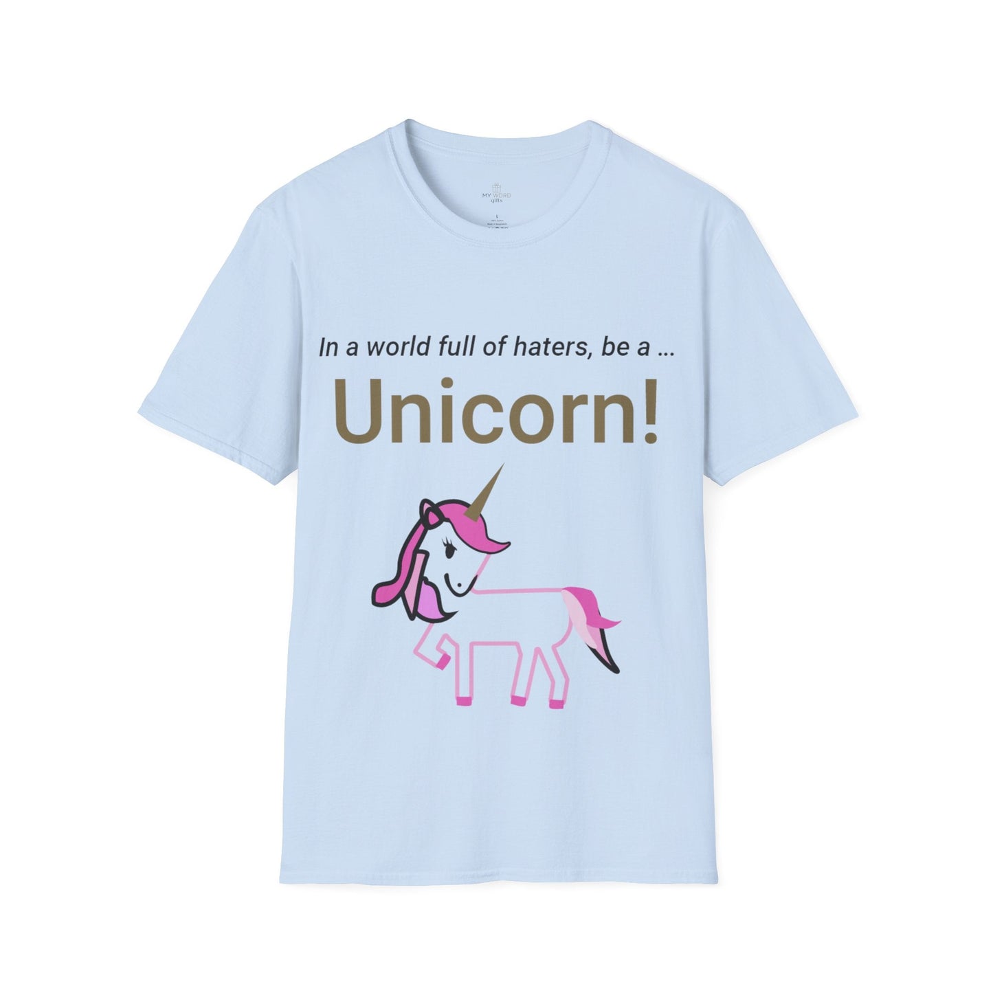 Printify T-Shirt Light Blue / S Be A Unicorn T-Shirt
