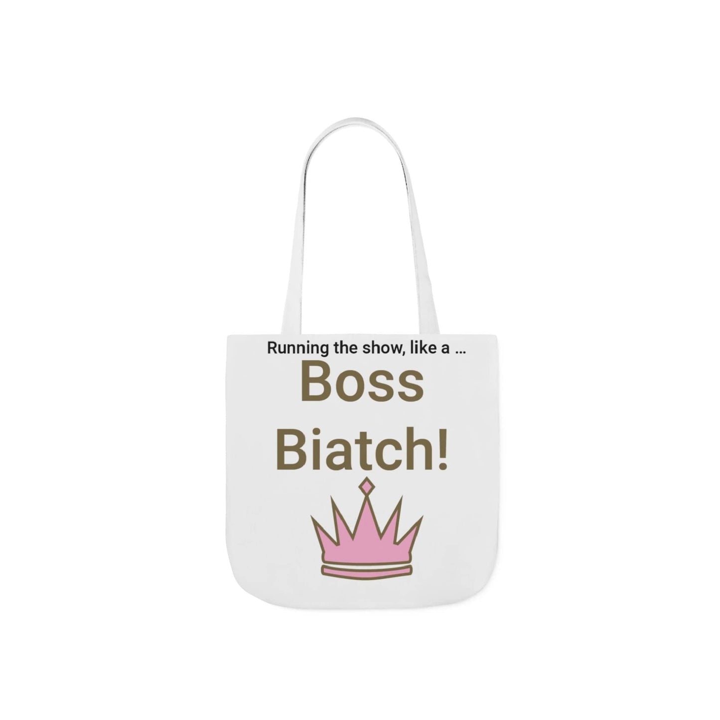 Printify Accessories 13" × 13'' / White Boss Biatch Tote Bag