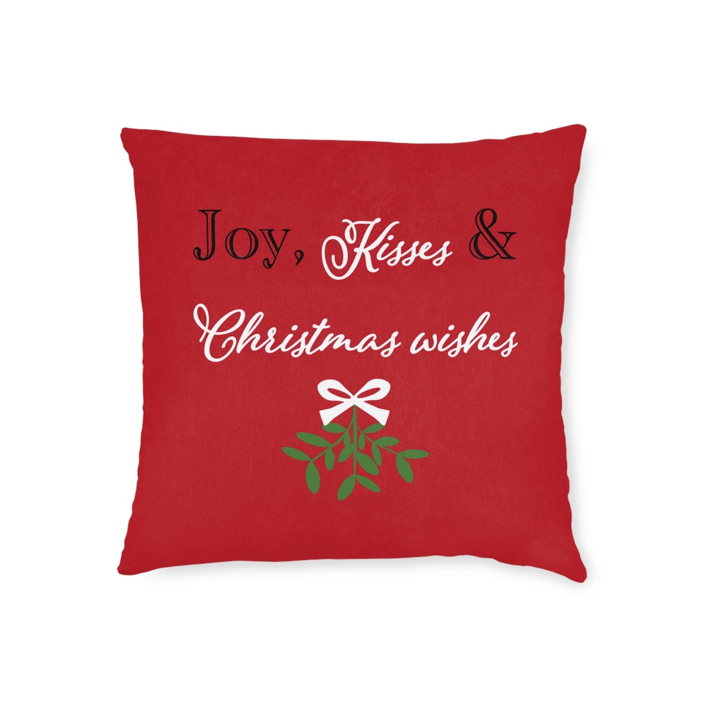 Printify Home Decor 18" × 18" Mistletoe Joy, Kisses, Christmas Wishes Cushion