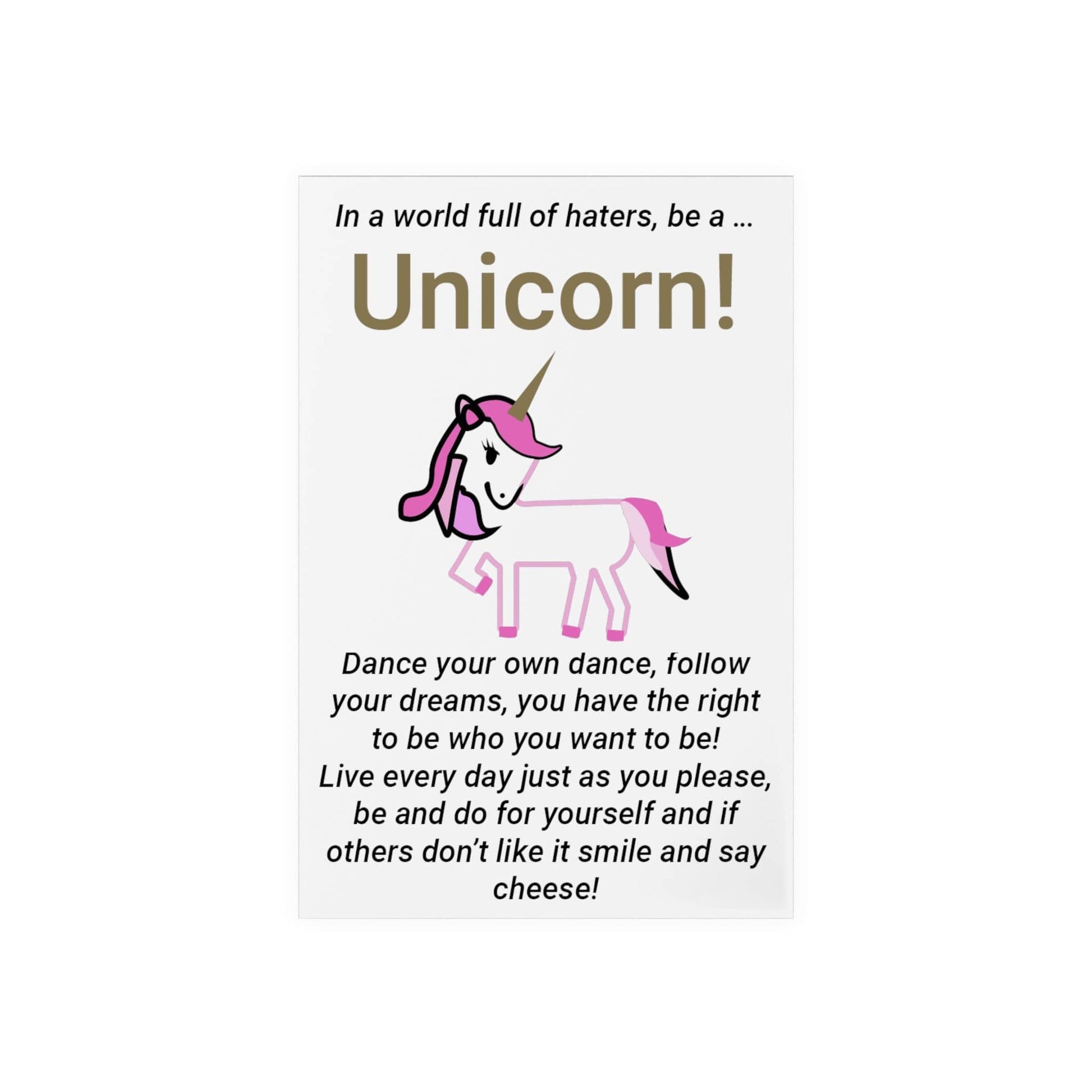 Printify Home Decor Be a Unicorn Acrylic Sign with Wooden Stand