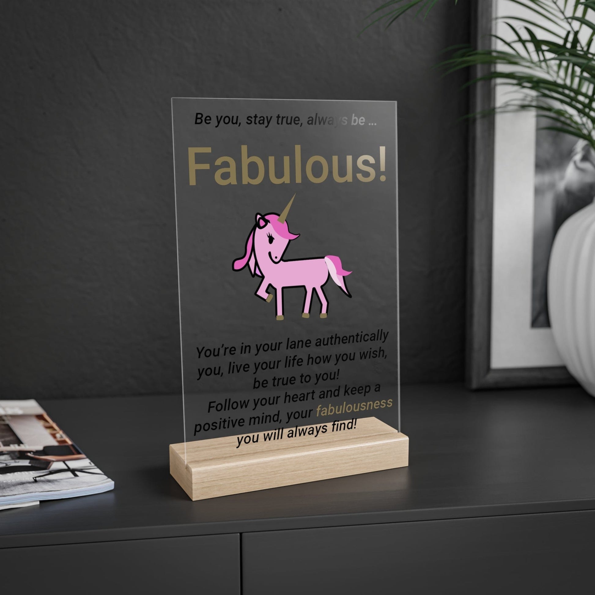 Printify Home Decor Fabulous Unicorn Acrylic Sign with Wooden Stand