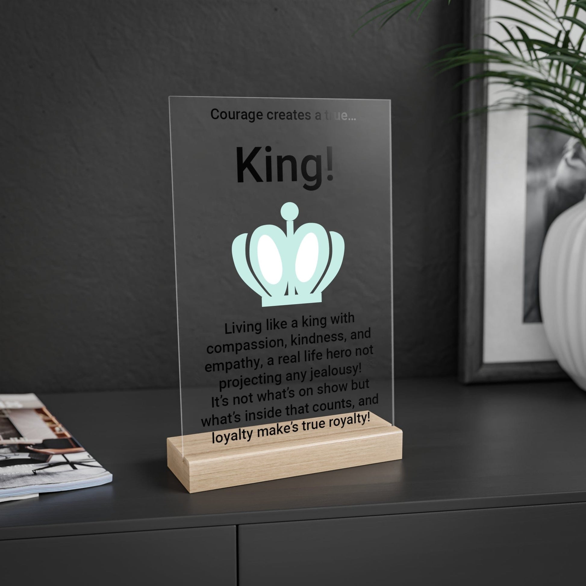 Printify Home Decor King Acrylic Sign with Wooden Stand