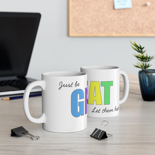 Printify Mug 11oz Just be Great 11oz Mug