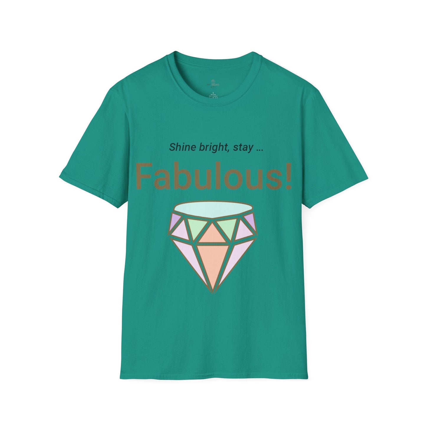 Printify T-Shirt Jade Dome / S Stay Fabulous T-Shirt