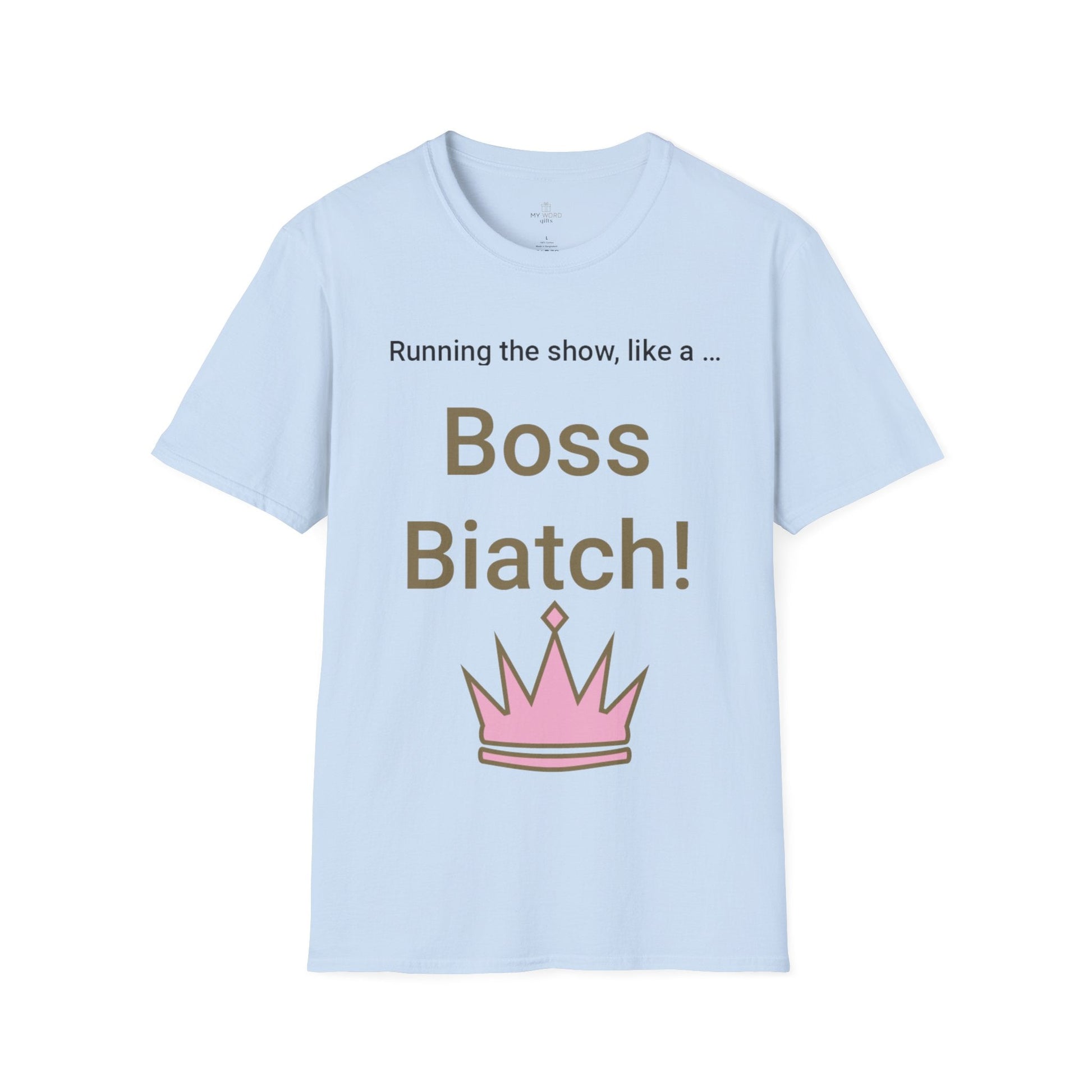 Printify T-Shirt Light Blue / S Boss Biatch T-Shirt