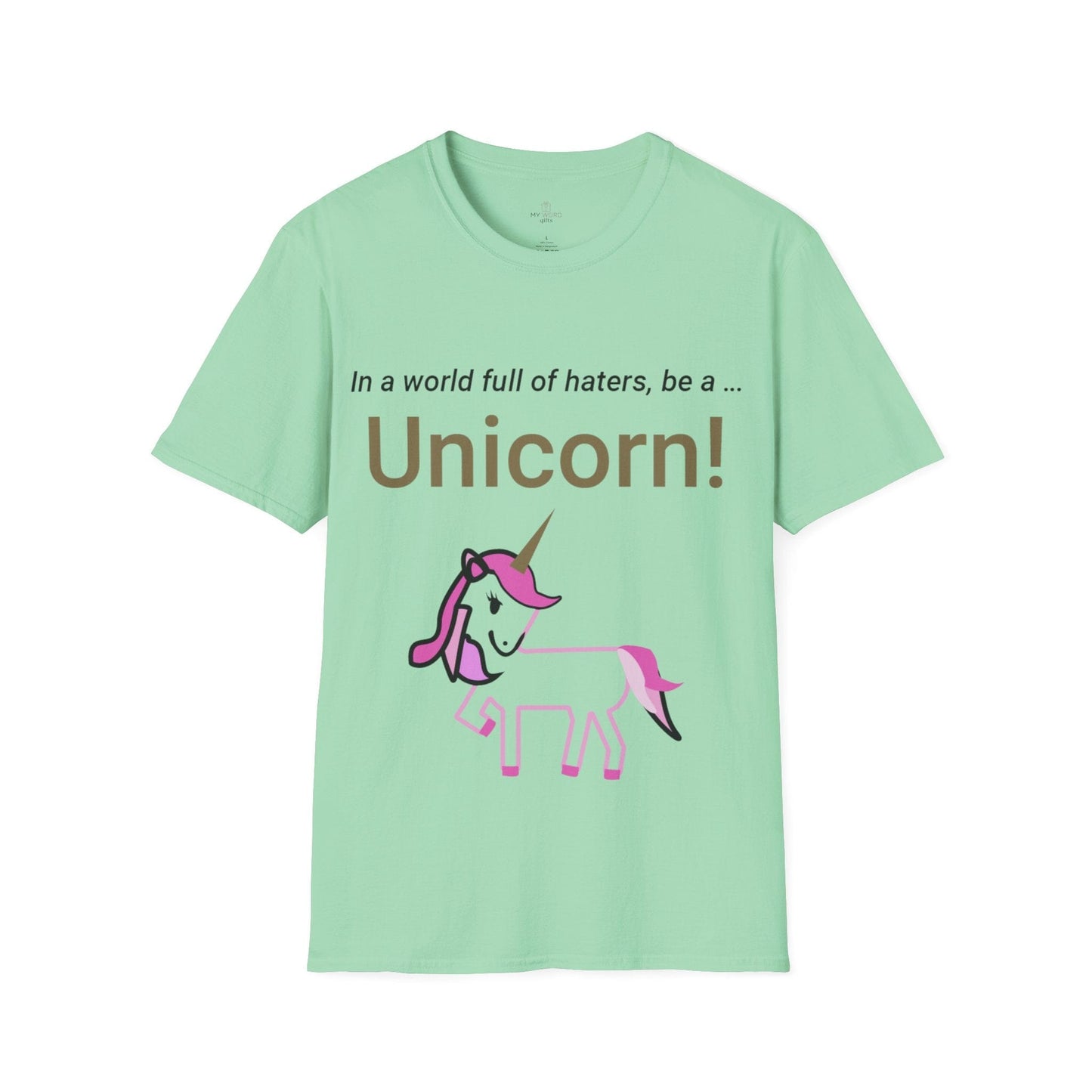 Printify T-Shirt Mint Green / XL Be A Unicorn T-Shirt