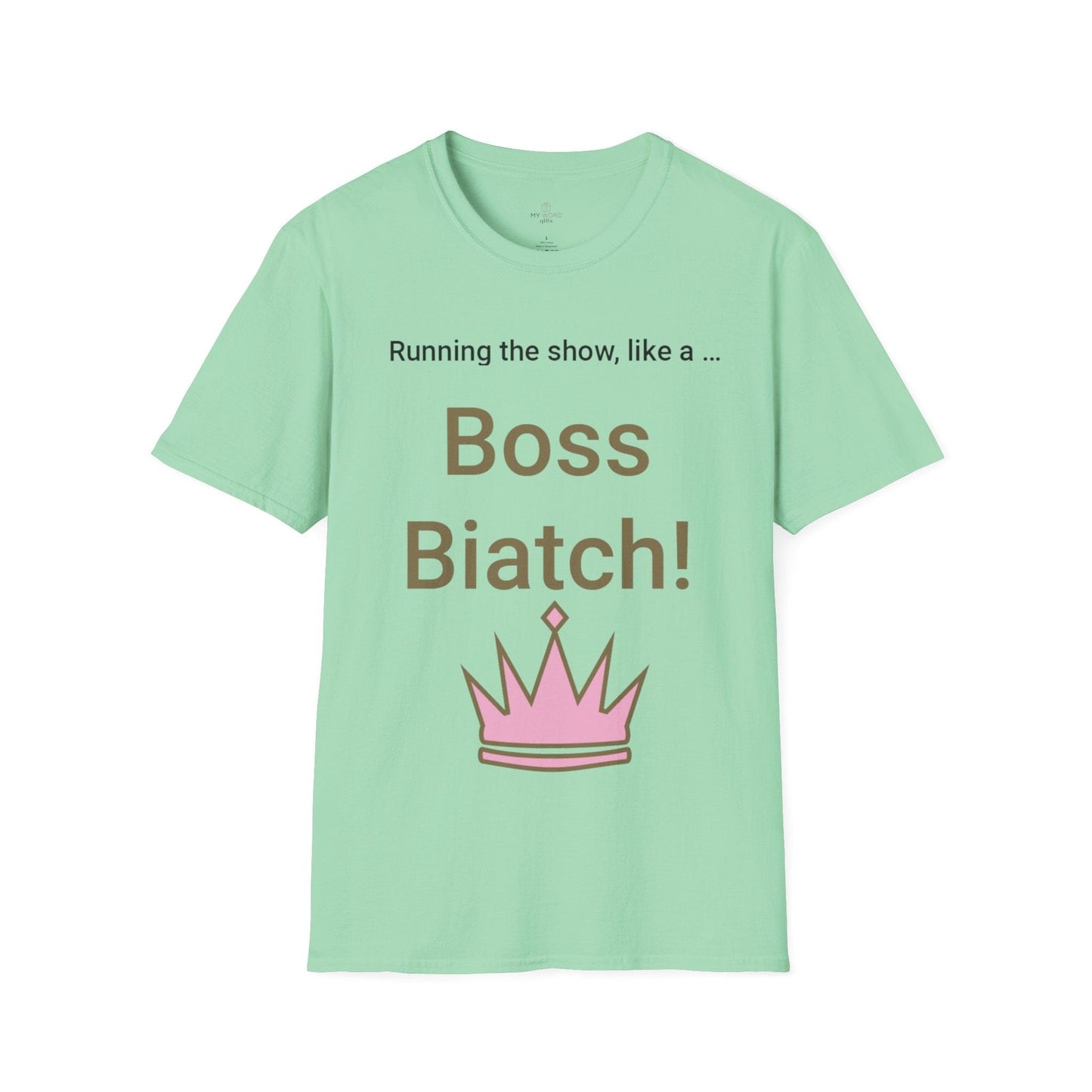Printify T-Shirt Mint Green / XL Boss Biatch T-Shirt