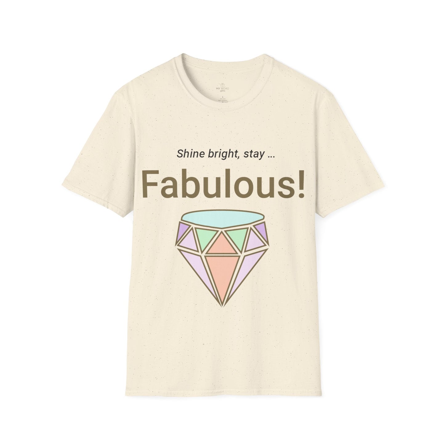 Printify T-Shirt Natural / S Stay Fabulous T-Shirt