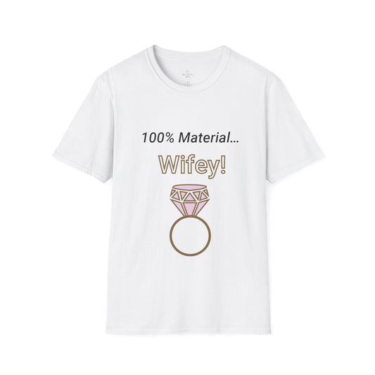 Printify T-Shirt White / S 100% Wifey Material T-Shirt