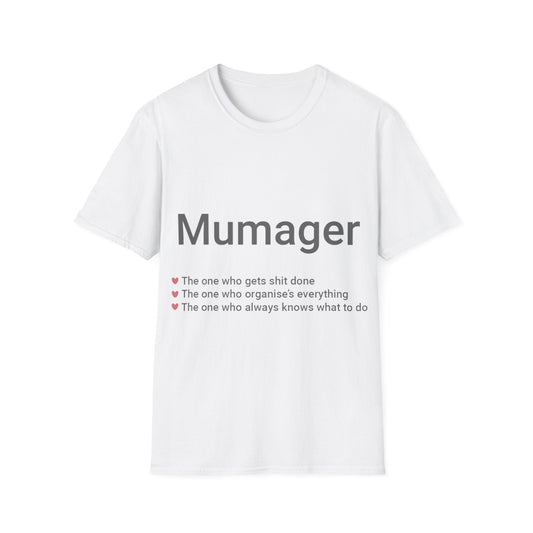 Printify T-Shirt White / S Mumager T-Shirt